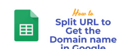 Split URL to Get the Domain name in Google Sheets?