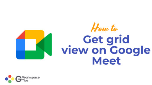 How to get grid view on Google Meet