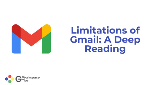 Limitations of Gmail: A Deep Reading
