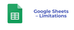 Google Sheets – Limitations