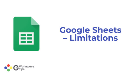 Google Sheets – Limitations