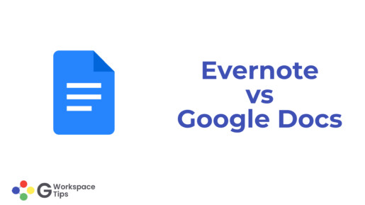 Evernote vs Google Docs